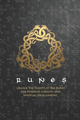 Runes: Unlock the Secrets of the Runes for Personal Growth and Spiritual Development - Ibiza Tarot