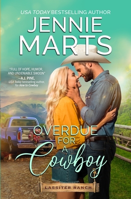 Overdue for a Cowboy: Lassiter Ranch Book 2 - Jennie Marts