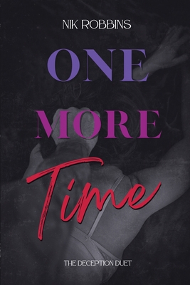 One More Time: The Deception Duet - Nik Robbins