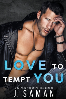 Love to Tempt You - J. Saman
