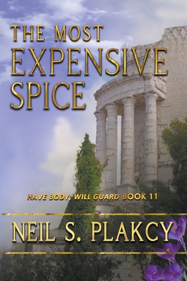 The Most Expensive Spice - Neil S. Plakcy