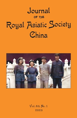 Coperta cărții 'Journal of the Royal Asiatic Society China 2023 - Ras China Journal Team'