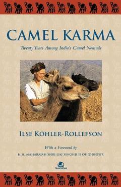 Coperta cărții 'Camel Karma - Ilse Kohler Rollefson'