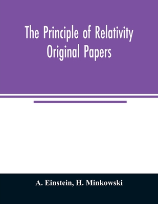 The principle of relativity; original papers - A. Einstein