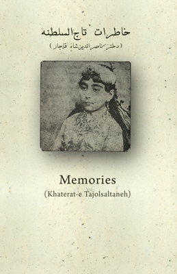 Coperta cărții 'Memories of Taj-o-Saltaneh - Naser Zeratati'