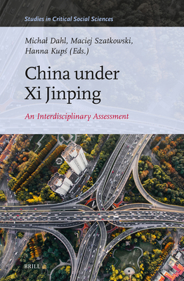 China Under XI Jinping: An Interdisciplinary Assessment - Hanna Kupś