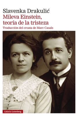 Mileva Einstein, Teoria de la Tristeza - Slavenka Drakulic