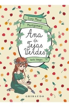 Coperta cărții 'Ana de Las Tejas Verdes - Lucy Maud Montgomery'