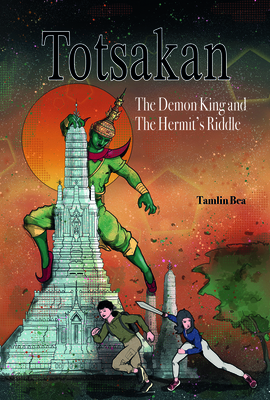 Totsakan: The Demon King and the Hermit's Riddle - Tamlin Bea