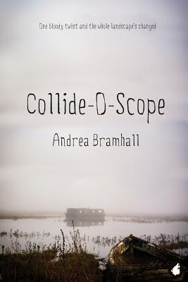 Collide-O-Scope - Andrea Bramhall