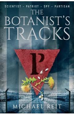 The Botanist's Tracks - Michael Reit