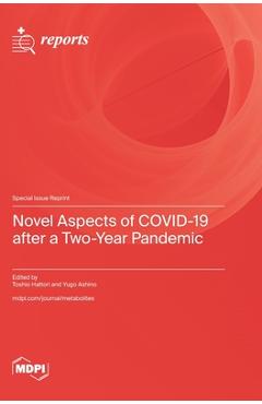 Coperta cărții 'Novel Aspects of COVID-19 after a Two-Year Pandemic - Toshio Hattori'