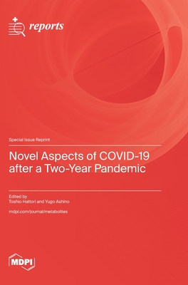 Coperta cărții 'Novel Aspects of COVID-19 after a Two-Year Pandemic - Toshio Hattori'