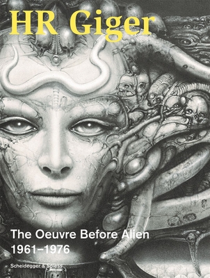 HR Giger: The Oeuvre Before Alien 1961-1976 - Beat Stutzer