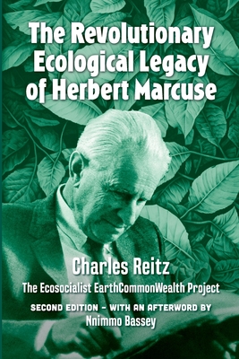 The revolutionary ecological legacy of Herbert Marcuse: The Ecosocialist EarthCommonWealth Project - Charles Reitz