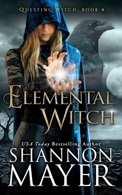 Elemental Witch - Shannon Mayer