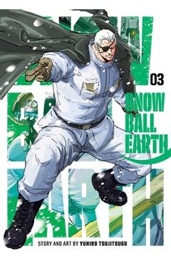 Coperta cărții 'Snowball Earth, Vol. 3 - Yuhiro Tsujitsugu'