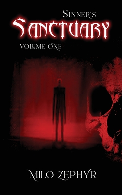 Sinner's Sanctuary: Volume One - Milo Zephyr