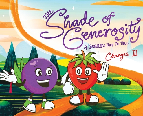 The Shade of Generosity: A Berry's Tale - Change 
