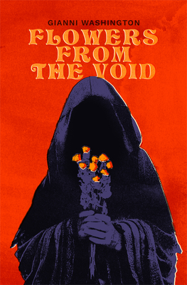 Flowers from the Void - Gianni Washington