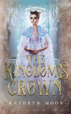 Coperta cărții 'The Kingdom's Crown - Kathryn Moon'