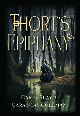 Thort's Epiphany - Carey Slay