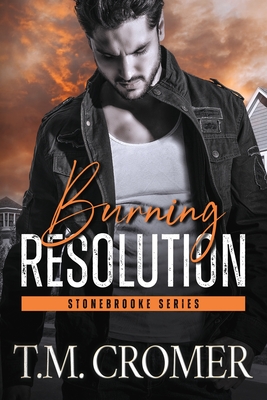 Burning Resolution - T. M. Cromer