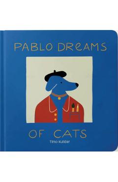 Pablo Dreams of Cats - Timo Kuilder