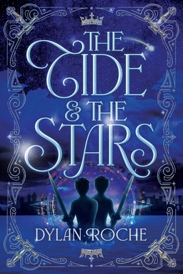 Coperta cărții 'The Tide and The Stars - Dylan Roche'