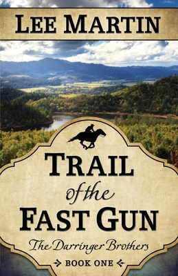 Trail of the Fast Gun - Lee Martin