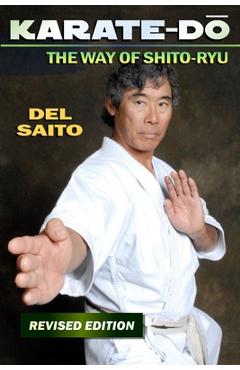 Coperta cărții 'Karate-Do: The Way of Shito Ryu - Del Saito'