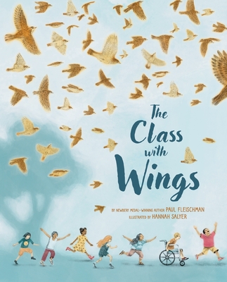 The Class with Wings: A Picture Book - Paul Fleischman