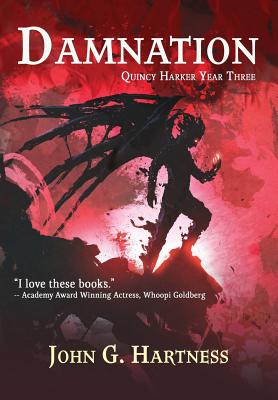 Damnation: Quest for Glory Book 1: Quincy Harker Year Three - John G. Hartness