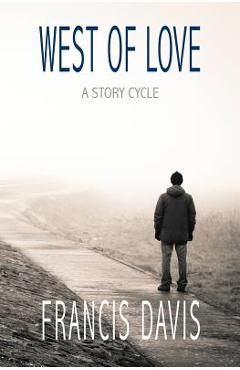 Poza produsului West of Love: A Story Cycle - Francis Davis