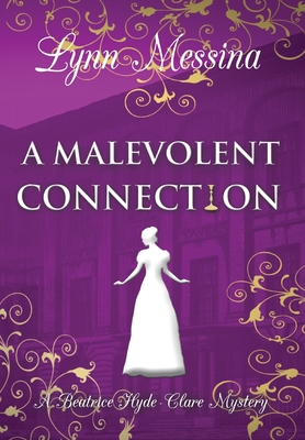 A Malevolent Connection - Lynn Messina