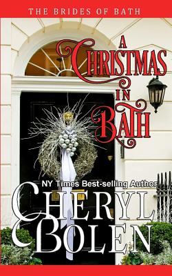 Coperta cărții 'A Christmas In Bath: The Brides of Bath, Book 6 - Cheryl Bolen'