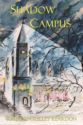 Coperta cărții 'Shadow Campus - Kathleen Kelley Reardon'