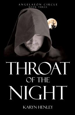 Throat of the Night - Karyn Henley