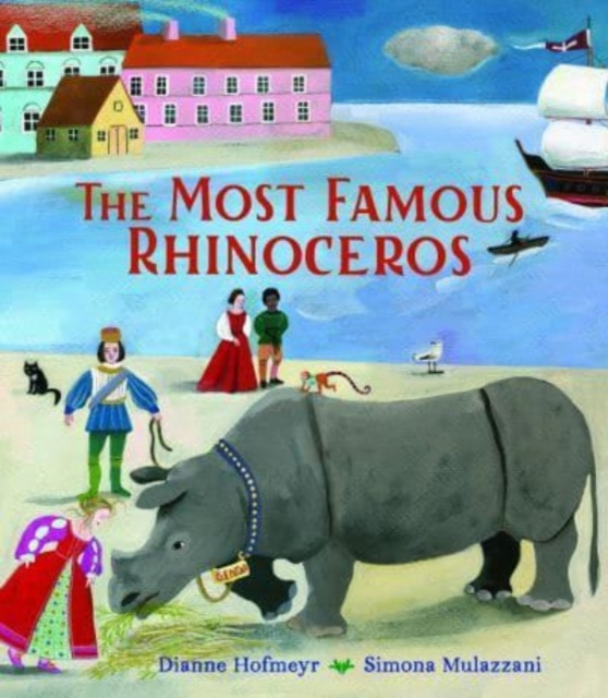 The Most Famous Rhinoceros - Dianne Hofmeyr