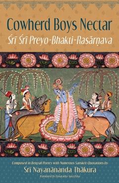 Coperta cărții 'Cowherd Boys Nectar: Sri Sri Preyo-Bhakti Rasarnava - Dasaratha Suta Dasa'