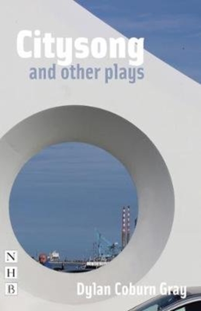 Coperta cărții 'Citysong and Other Plays - Dylan Coburn Gray'