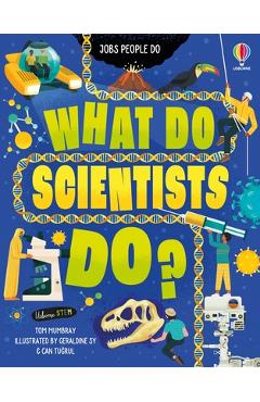Coperta cărții 'What Do Scientists Do? - Tom Mumbray'
