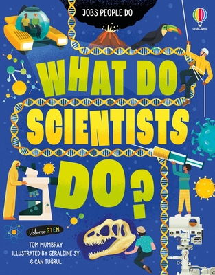 Coperta cărții 'What Do Scientists Do? - Tom Mumbray'