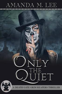 Coperta cărții 'Only the Quiet - Amanda M. Lee'