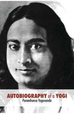 Coperta cărții 'Autobiography of a Yogi: Unabridged 1946 Edition - Paramahansa Yogananda'
