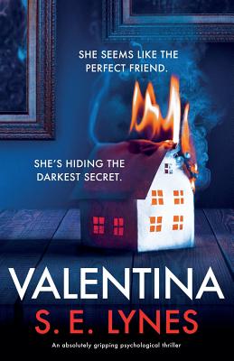 Valentina: An absolutely gripping psychological thriller - S. E. Lynes