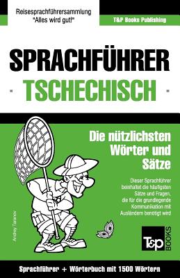 Coperta cărții 'Sprachführer Deutsch-Tschechisch und Kompaktwörterbuch mit 1500 Wörtern - Andrey Taranov'