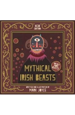 Coperta cărții 'Mythical Irish Beasts: Now with More Beasts! - Mark Joyce'