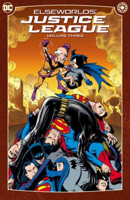 Elseworlds: Justice League Vol. 3 (New Edition) - Chuck Dixon