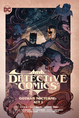 Batman: Detective Comics Vol. 2: Gotham Nocturne: ACT I - Ram V